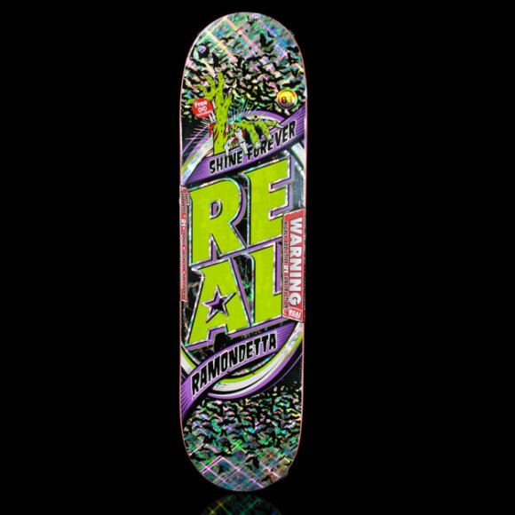 Real - Real - Ramondetta Shine Forever Skateboard