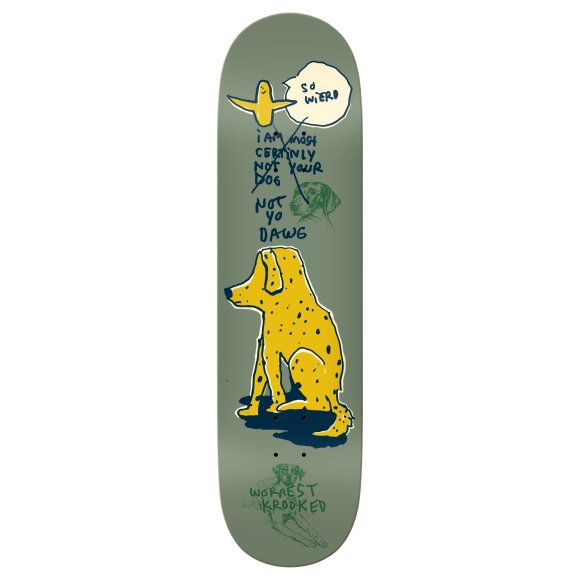 Krooked - Krooked Worrest Not Yo Dog Skateboard
