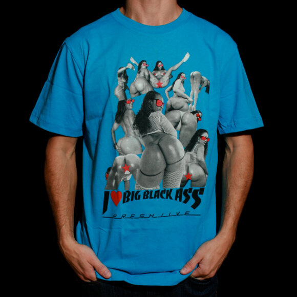 Freshjive - I Love Big Black Ass T-Shirt