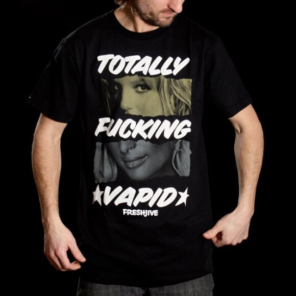 Freshjive - Totally F*cking Vapid T-Shirt