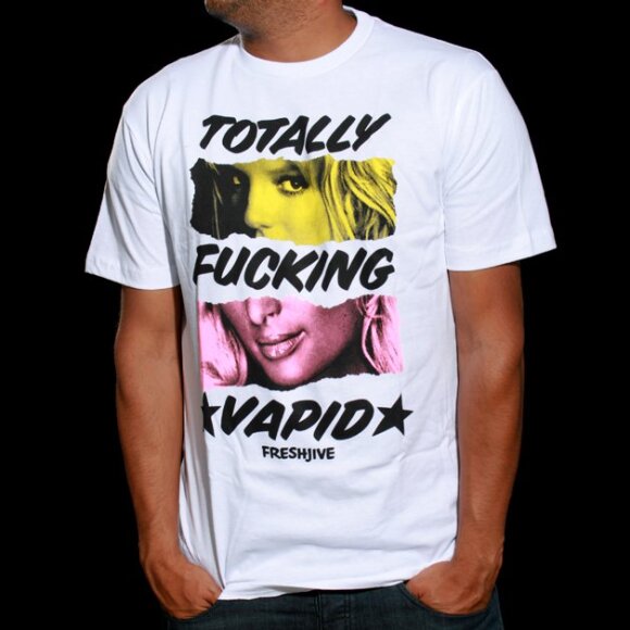 Freshjive - Totally F*cking Vapid T-Shirt Freshjive - Totally F*cking Vapid T-Shirt